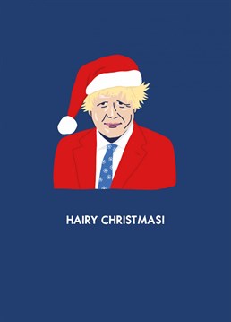 Send your Christmas wishes with this fun and punny illustrated Boris Johnson Christmas Card!