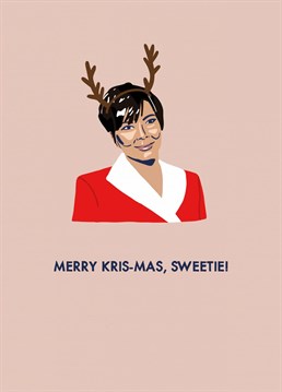 Send your best Kris-mas wishes with this punny Kris Jenner Christmas card!