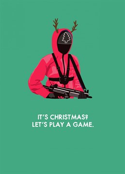 Send a laugh this Christmas with this fun (and slightly sinister) card inspired by the Netflix sensation, Squid Game!