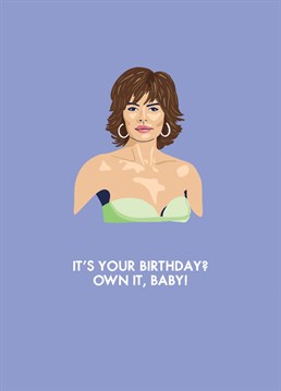 Send your best Beverley Hills birthday wishes with this fun and modern Lisa Rinna from the Real Housewives card!