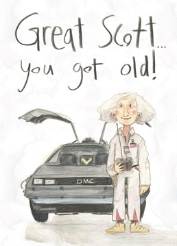 A birthday scene featuring Doc Brown and the delorean, cut from the classic movie, Back to the Future. For the film and cinema fan in your life. This design is from the new 'Deleted Scenes' card range, from The Grey Earl.