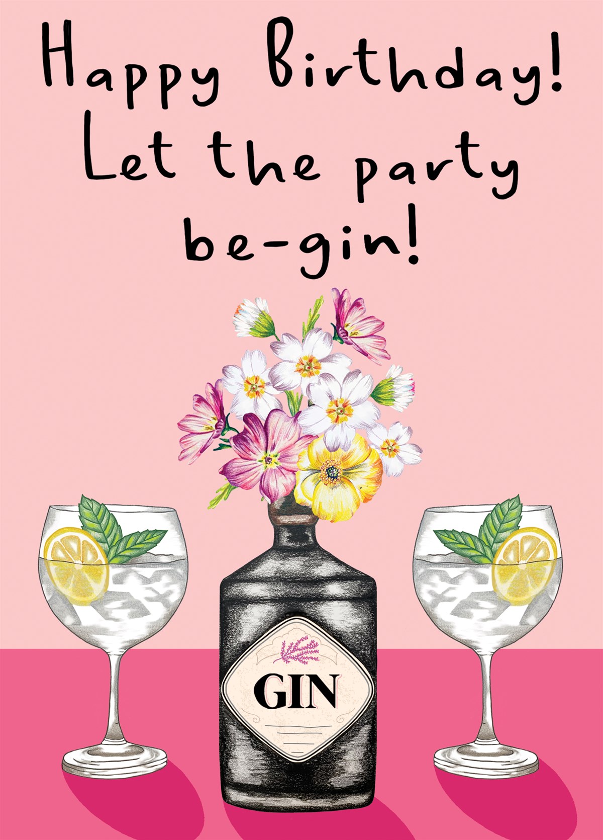 Happy Birthday Let The Party Be-Gin Card | Scribbler