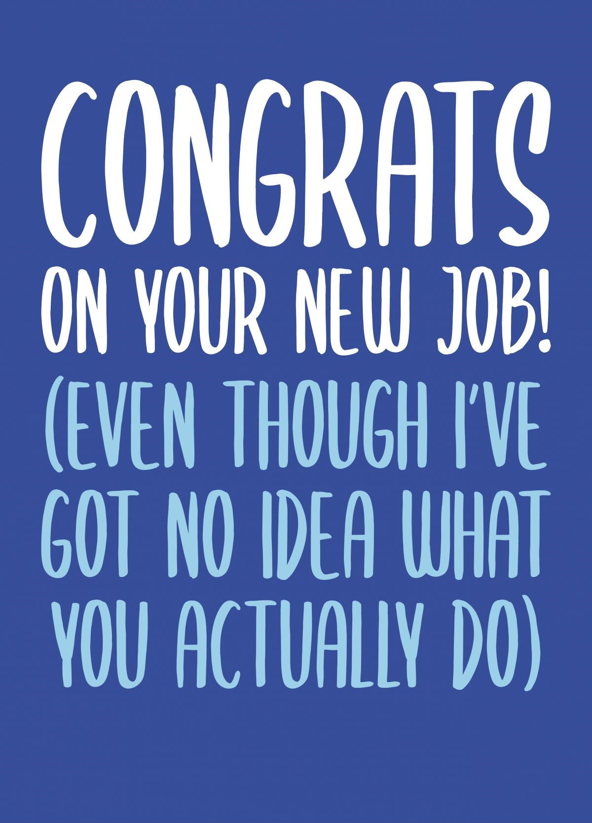 Congrats On Your New Job Funny Card | Scribbler