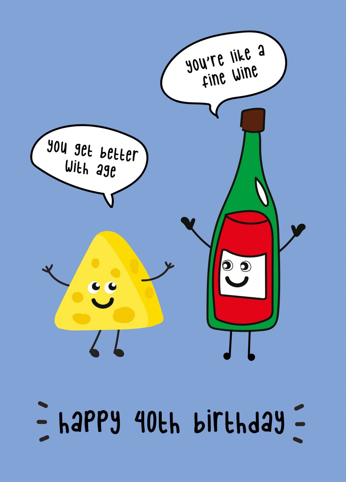 Cheese And Wine Happy 40th Birthday Card | Scribbler