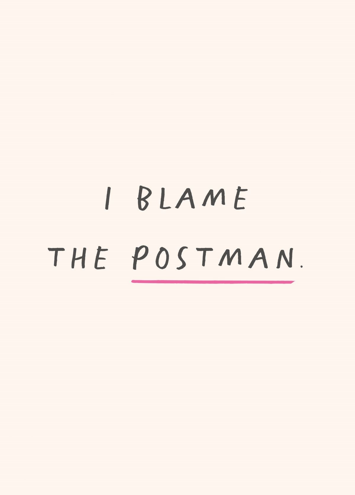 I Blame The Postman - Belated Card | Scribbler