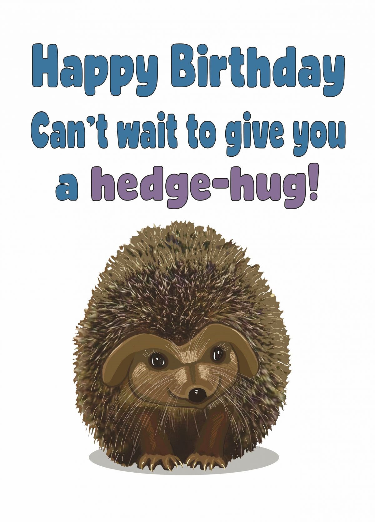 Can't Wait To Give You A Hedge-Hug Card | Scribbler