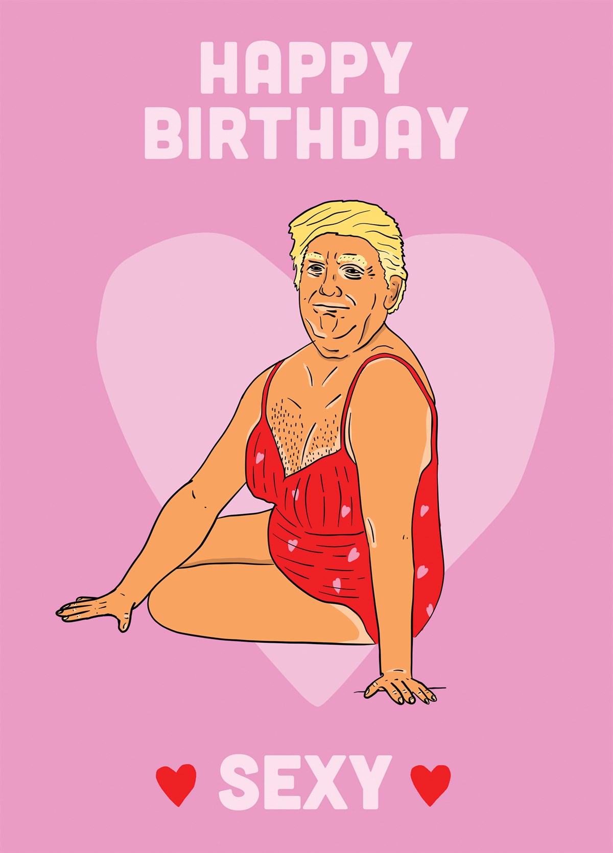 Trump, Happy Birthday Sexy Card Scribbler