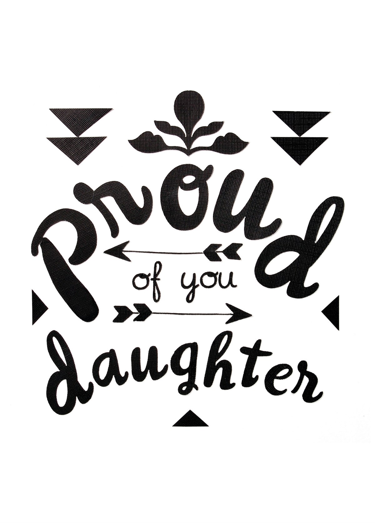 Proud Of You Daughter