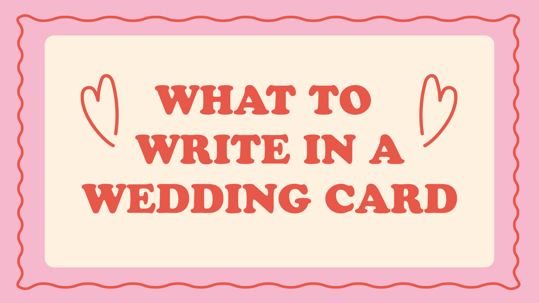 What to Write in a Wedding Card