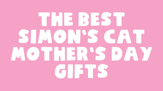 The best Simon’s Cat Mother’s Day gifts