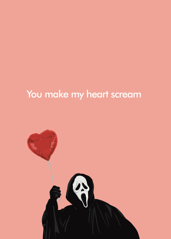 Scream Horror Film Love Card - You Make My Heart Scream