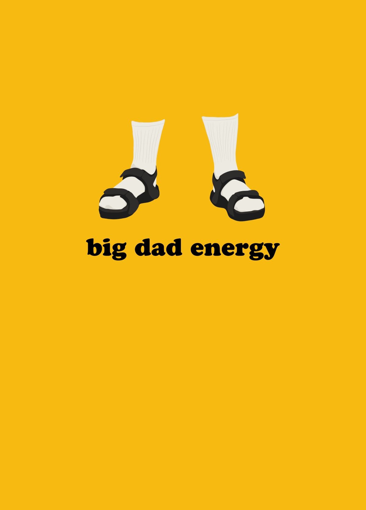 Funny “Big Dad Energy” Socks & Sandals Father’s Day Or Birthday Card For Dad