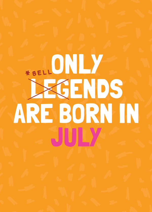 Funny July Birthday Bellend Card