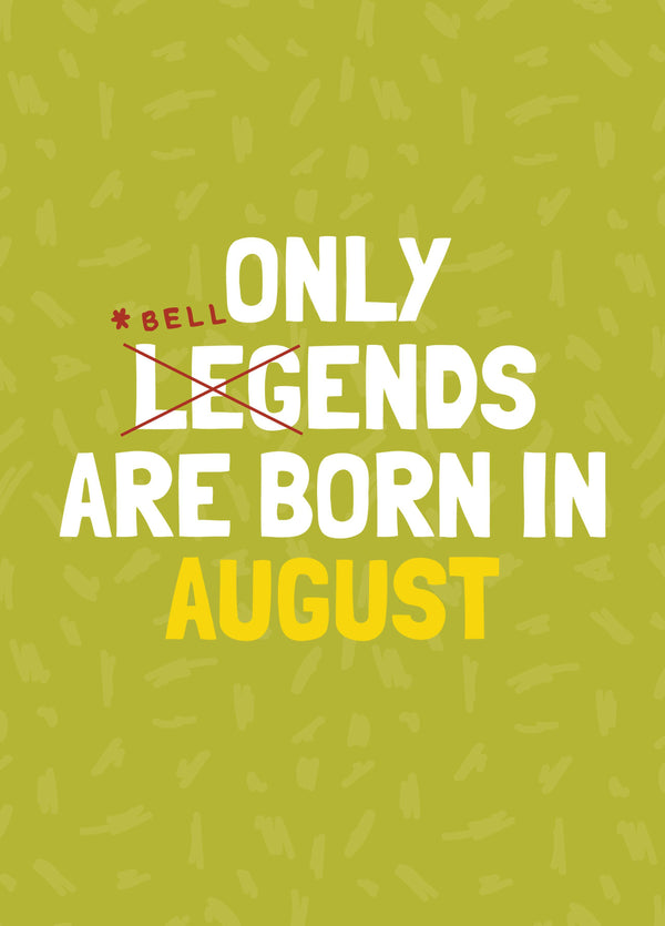 Funny August Birthday Bellend Card