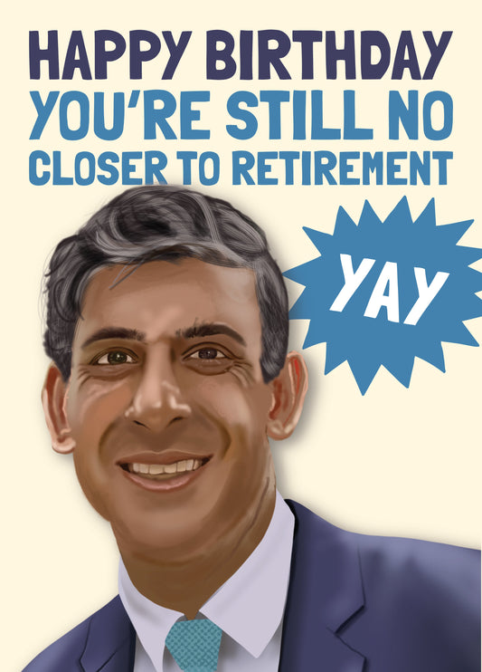 Funny Rishi Sunak Retirement Age Birthday Card