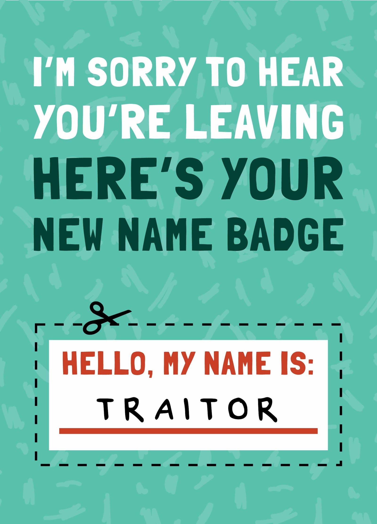 Funny Traitor Badge Leaving Card