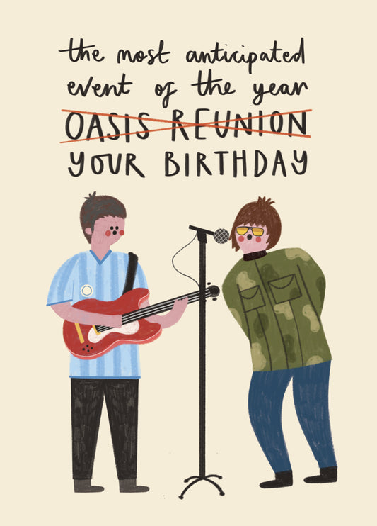 Funny Birthday Card - Oasis - Reunion