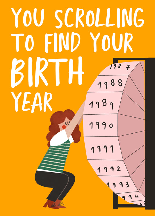 Scrolling To Find Birth Year Card