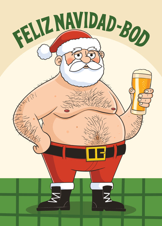 Funny Christmas Card - Dad Bod - Feliz Navidad-Bod