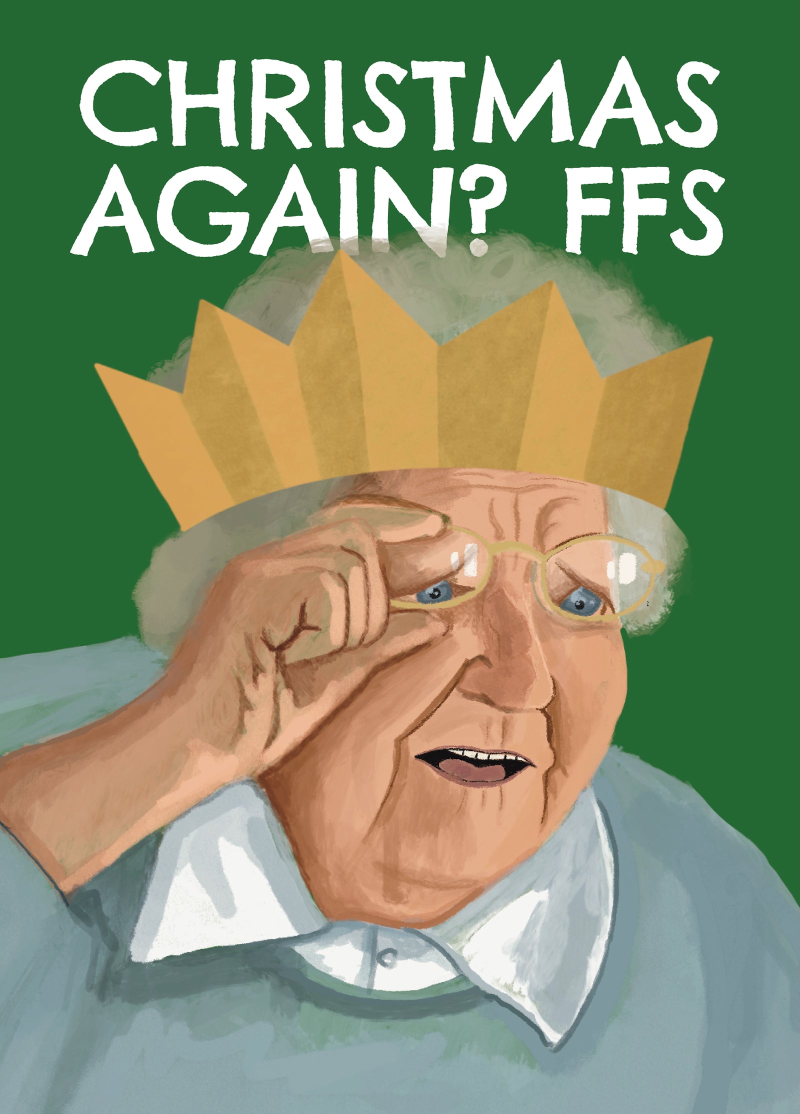 Funny Christmas Card - Christmas Again? - FFS