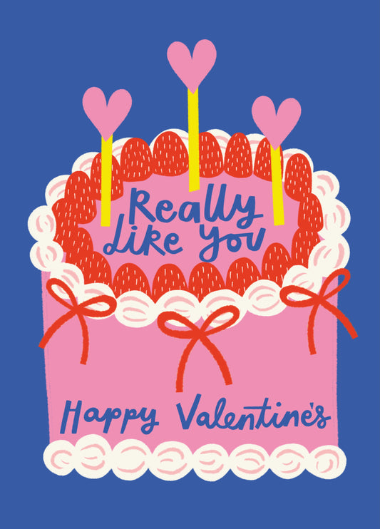 Fun Valentine's Day Card - Really Like You - Cake