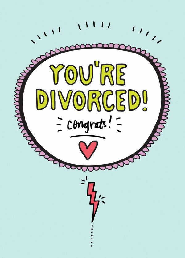 You're Divorced Card
