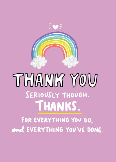 Rainbow Seriously Though Thanks Card