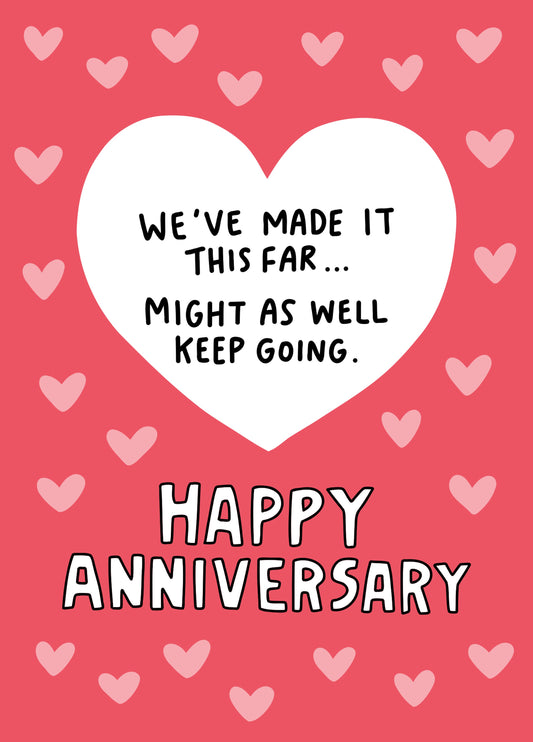 Made It This Far Anniversary Card