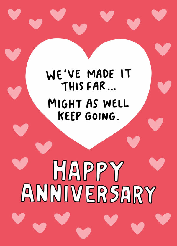 Made It This Far Anniversary Card
