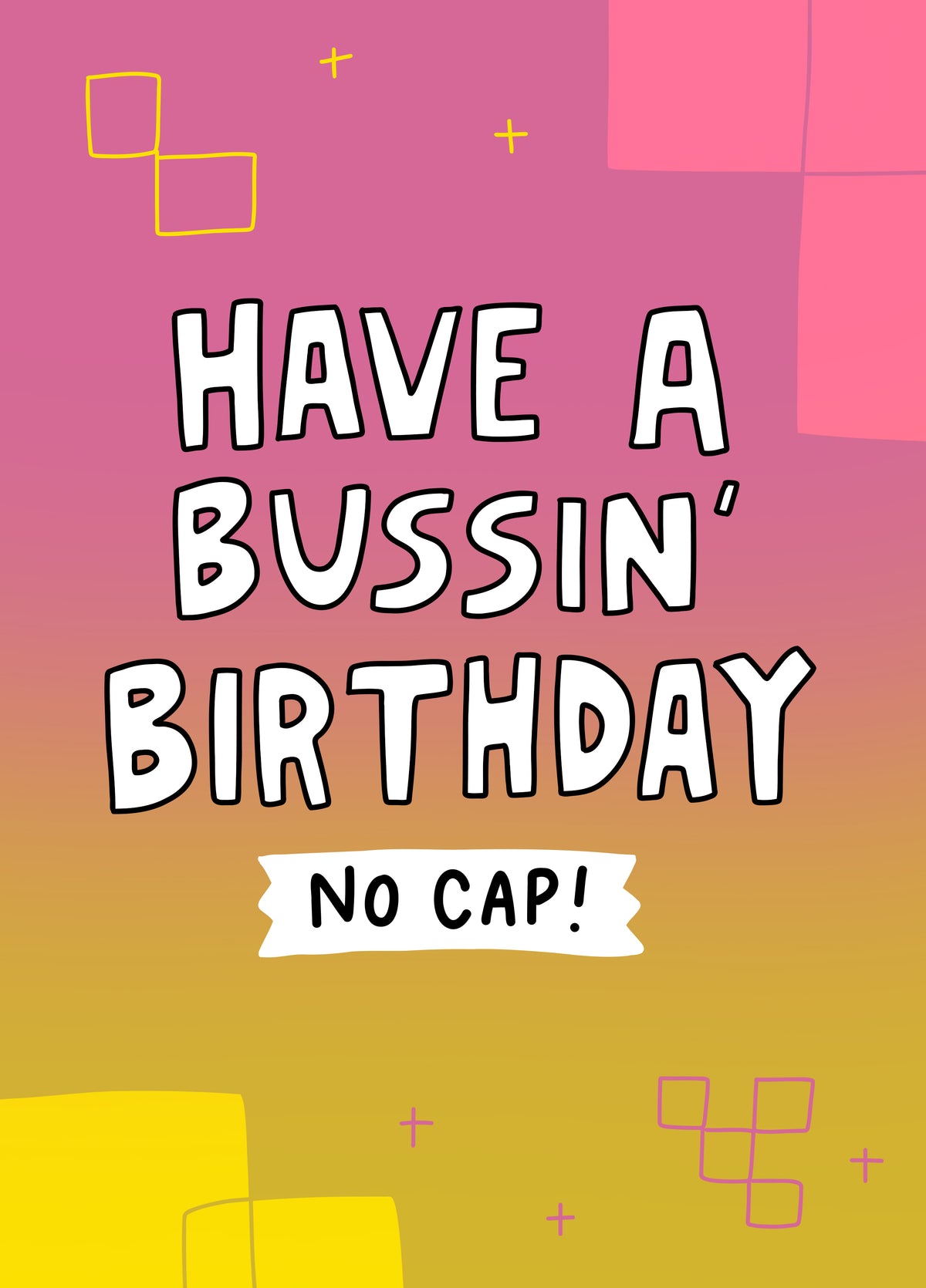 Bussin Birthday No Cap Pink Card