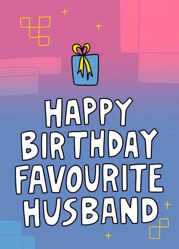 Happy Birthday Favourite Husband Card