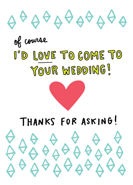 Love To Come Wedding Acceptance Card