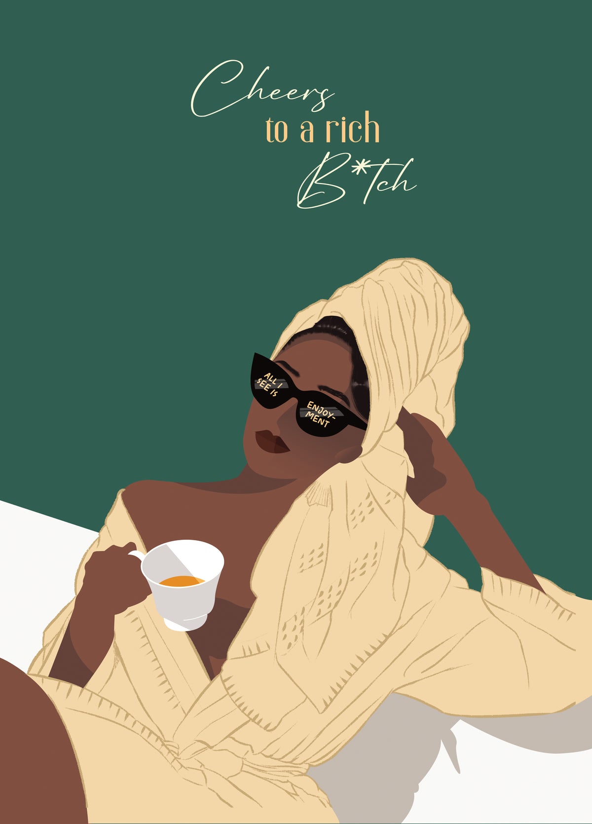 Cheers To A Rich Bitch