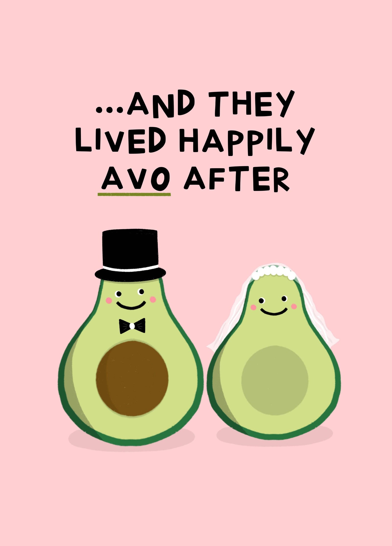 And They Lived Happily Avo After, Avocado Wedding Card
