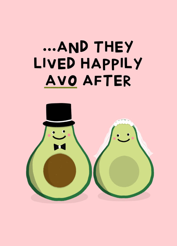 And They Lived Happily Avo After, Avocado Wedding Card