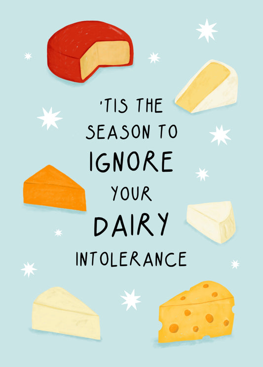 'Tis The Season To Ignore Your Dairy Intolerance Christmas Card
