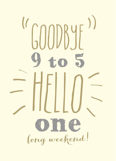Goodbye 9 To 5 Card
