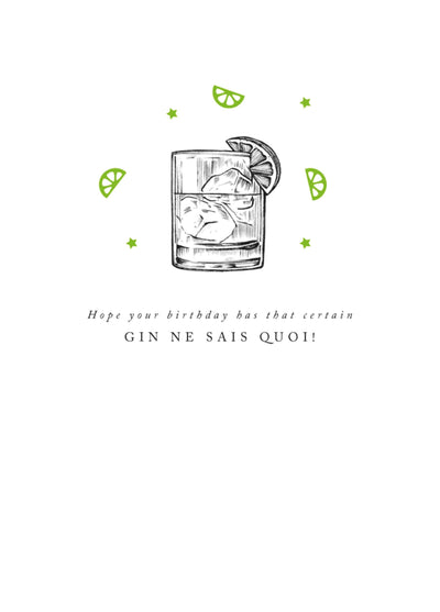 Gin Ne Sais Quoi Birthday Card