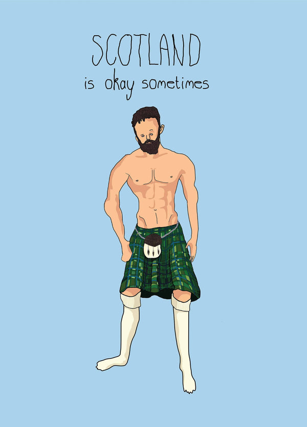 Scotland Is Okay Sometimes Card