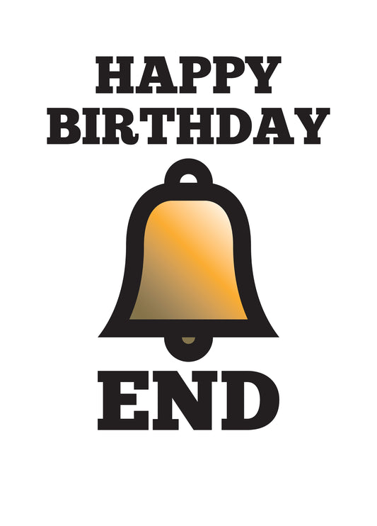 Happy Birthday Bell End Card