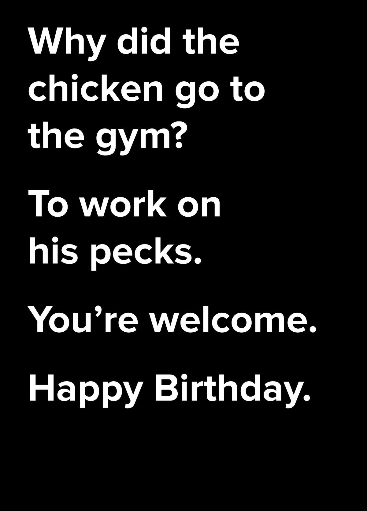 Why Did The Chicken Go To The Gym? Dad Joke Birthday Card