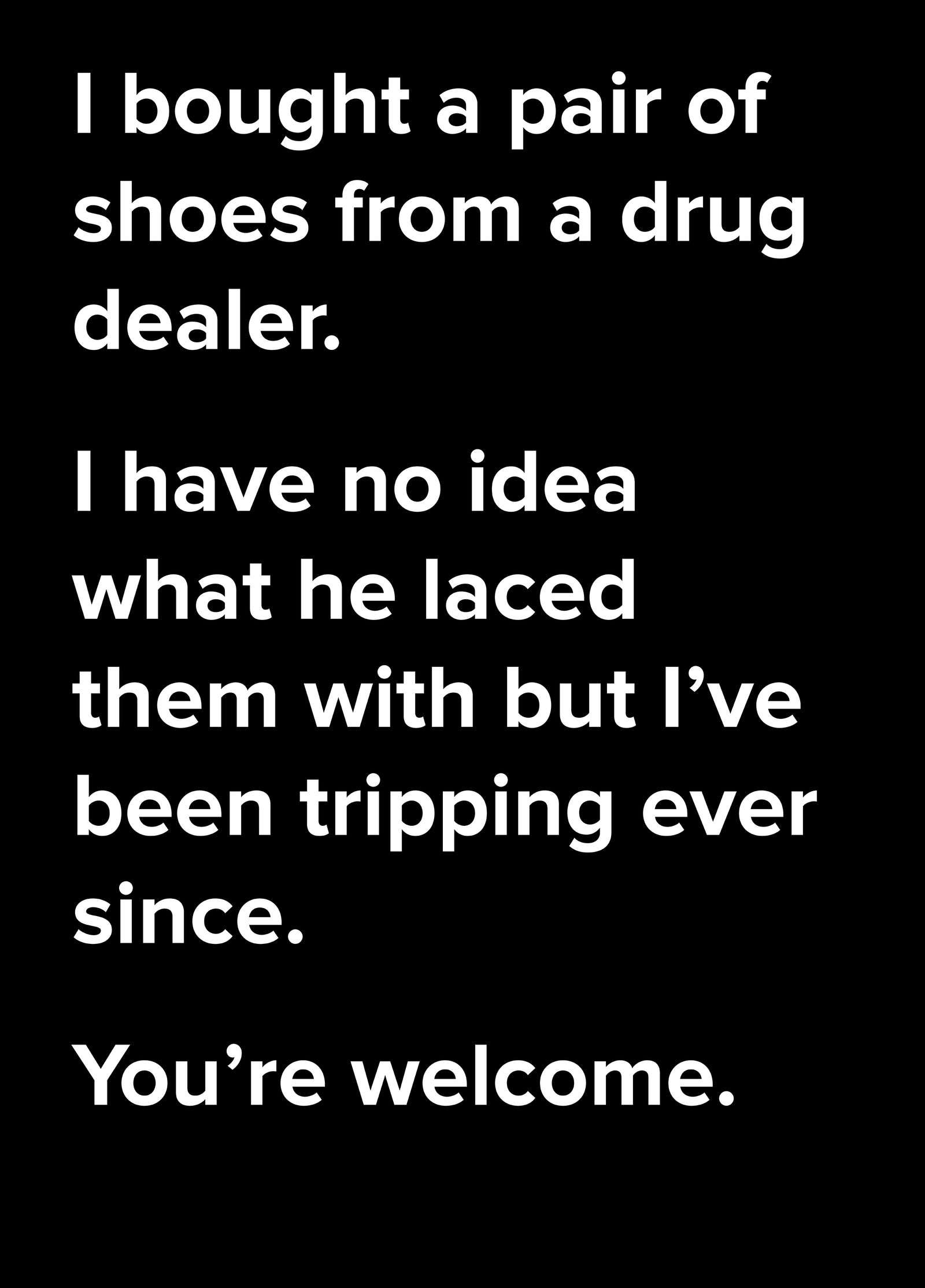 Drug Dealer Shoes Dad Joke Birthday Card