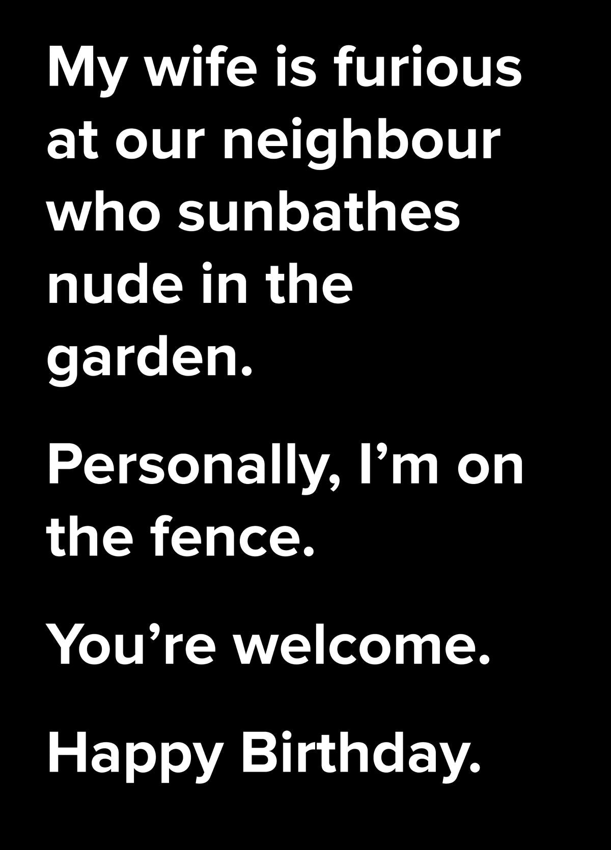Neighbour Sunbathing In The Nude Dad Joke Birthday Card