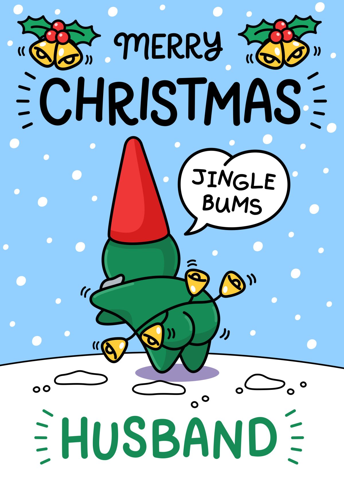 Funny Christmas Card - For Husband - Jingle Bums