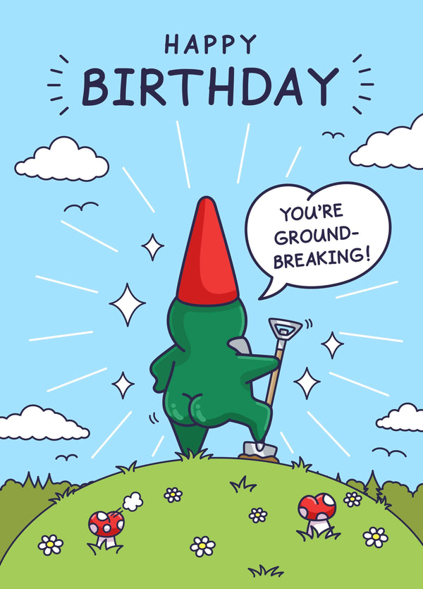 Perky Bum - Funny Birthday Card For Him - You're Ground Breaking