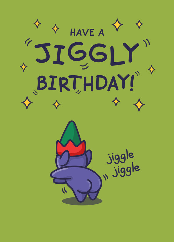 Jiggly Birthday - Funny Birthday Card - Cute Elf