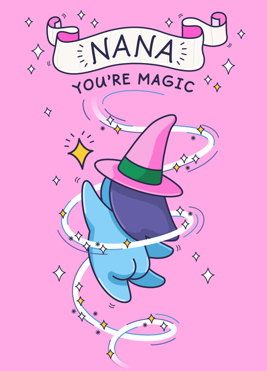 Funny Mother's Day Card For Nana - You’re Magic