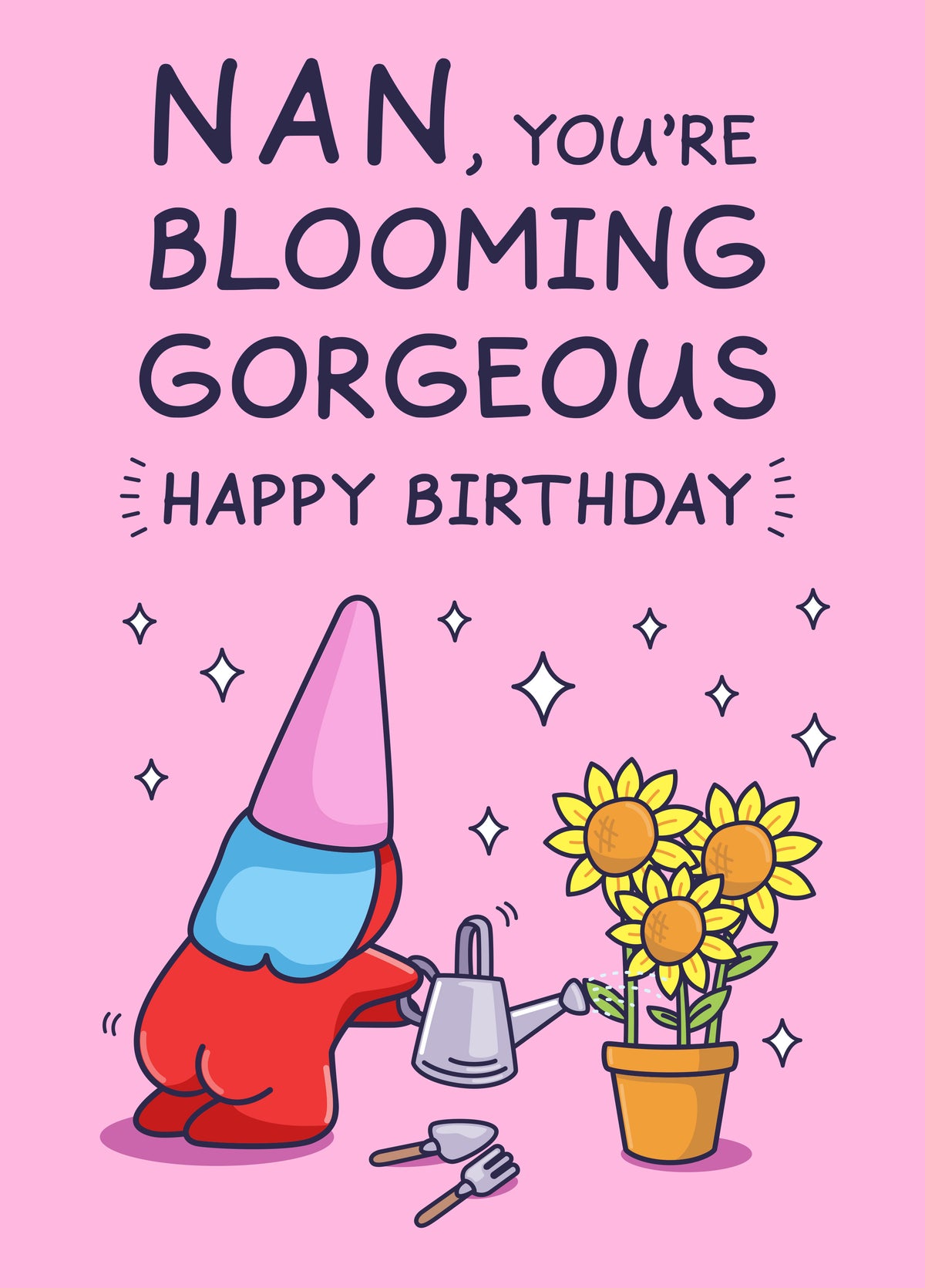 Funny Birthday Card For Nan - Blooming Gorgeous Flowers
