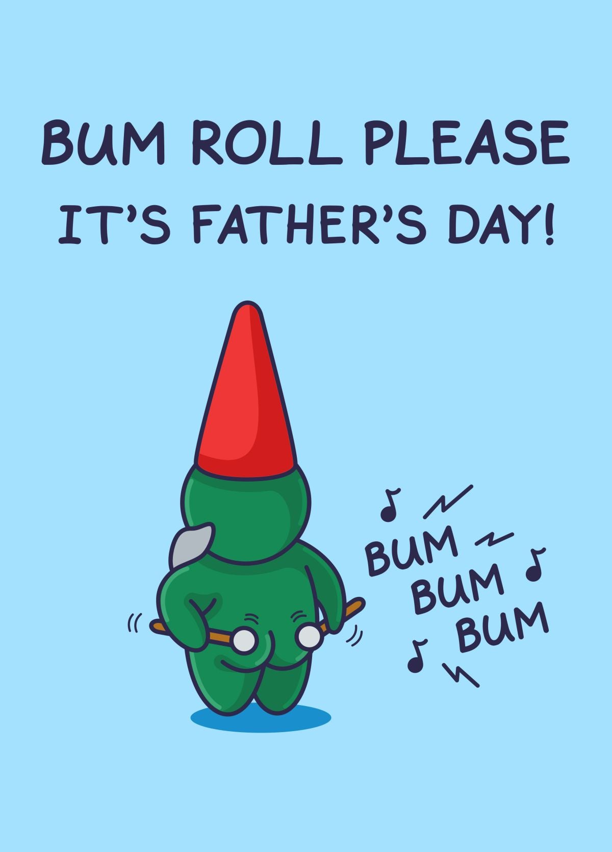 Bum Roll Please - Funny Father's Day Card
