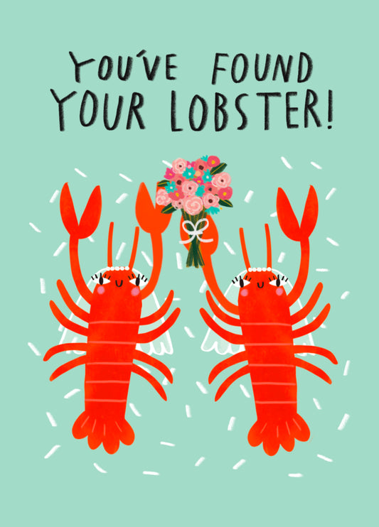 You've Found Your Lobster!